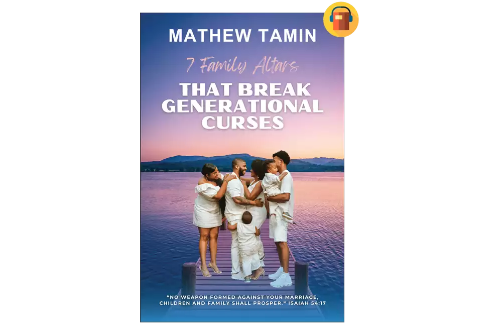 7 Family Altars That Break Generational Curses Audiobook