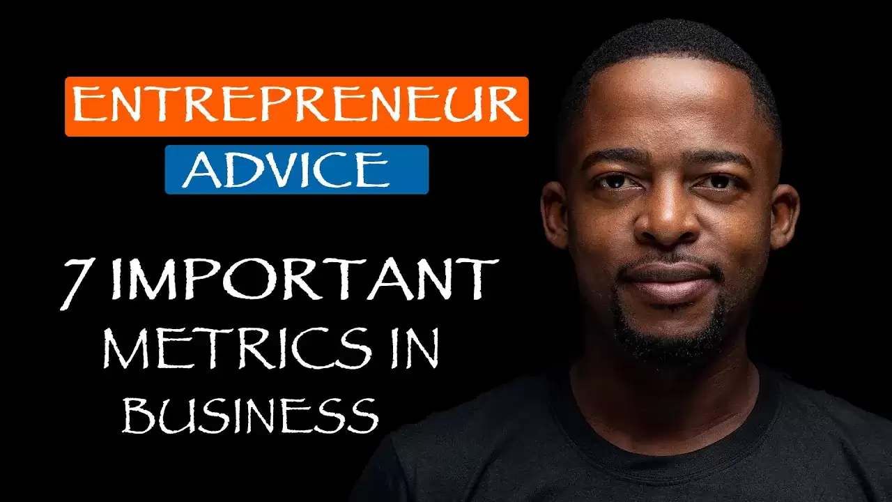 Vital Business Metrics: 7 Key Indicators Every Entrepreneur Should Track