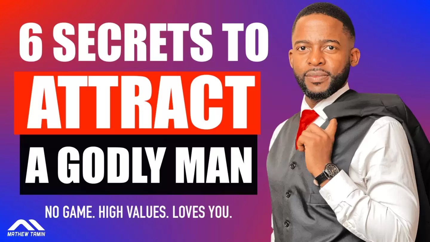6 Secrets to Attract a Godly Man Who Will Cherish You